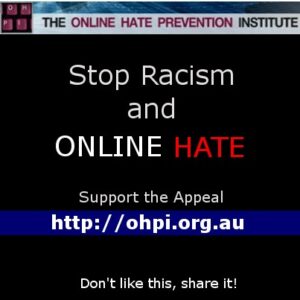 The Online Hate Prevention Institutes Appeal to Stop Online Racism and Online Hate