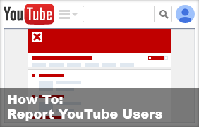 How to Report YouTube Users