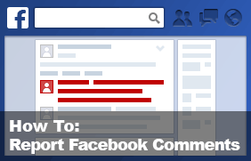 How to Report Facebook Comments