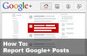 How to Report Google+ Posts