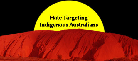 Report Hate against Indigenous Australians on Twitter