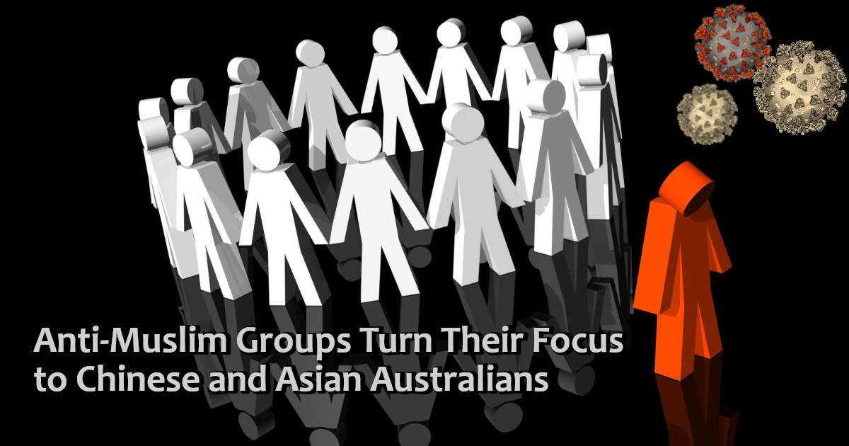 Anti-Muslim Groups Turn Their Focus to Chinese and Asian Australians