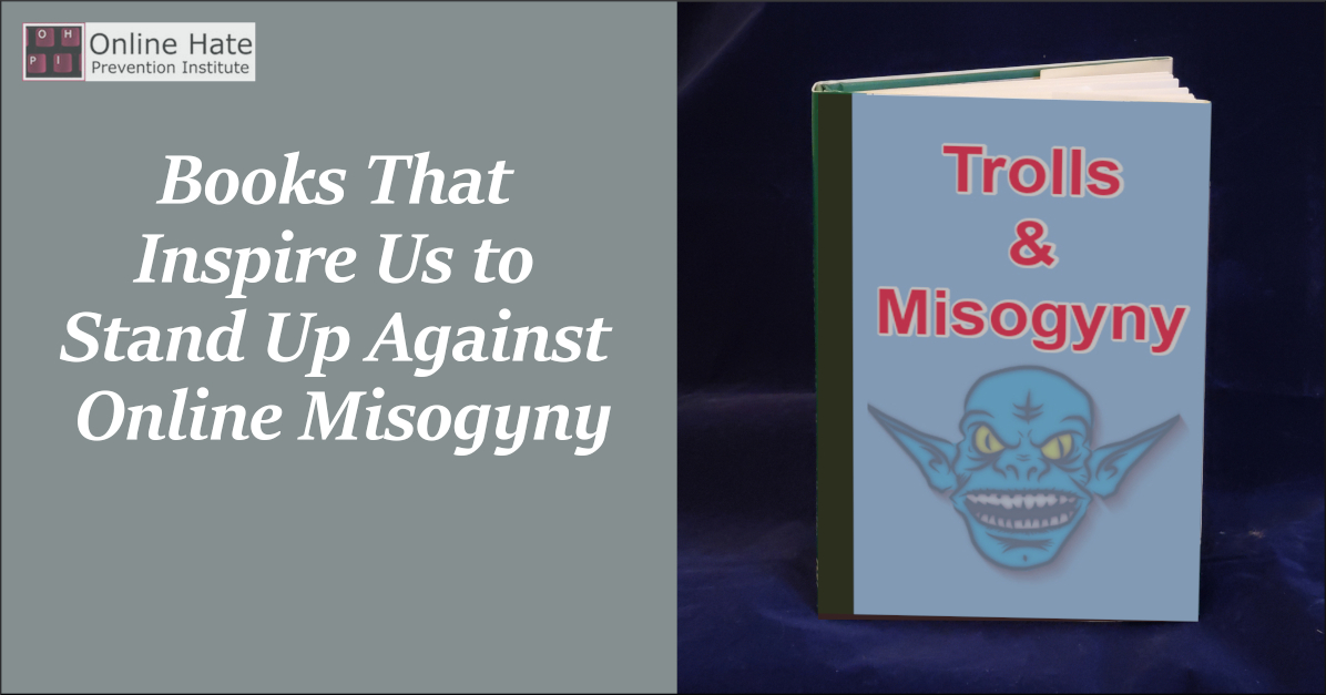 Books That Inspire Us to Stand Up Against Online Misogyny