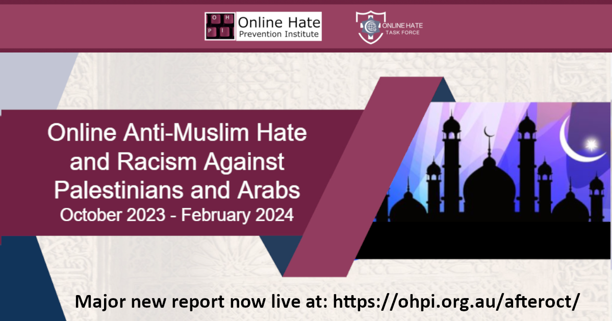 Online Anti-Muslim Hate and Racism Against Palestinians and Arabs: October 2023 – February 2024